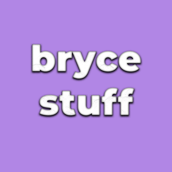 brycestuff